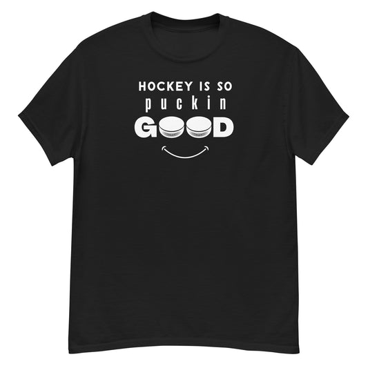 "Hockey Is So Puckin' Good" Hockey T-Shirt