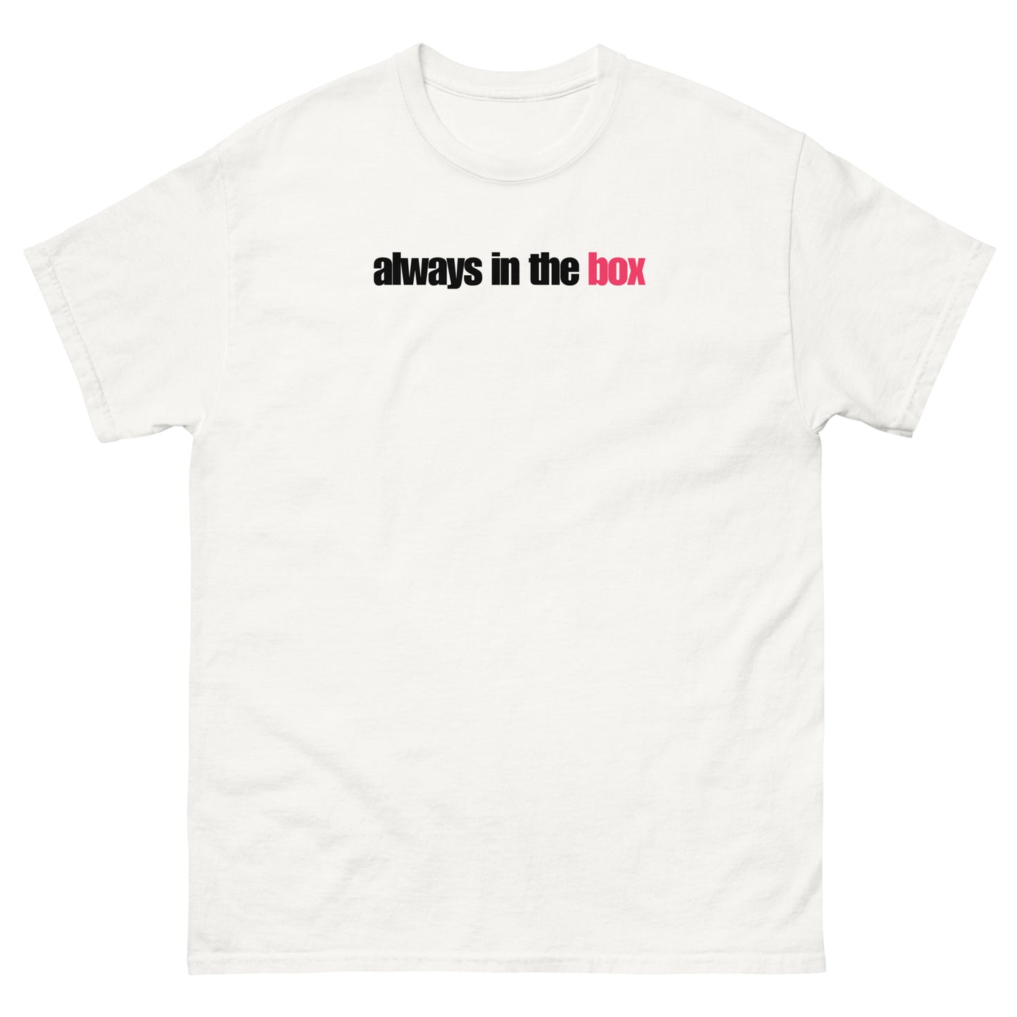 "Always in the Box" Hockey T-Shirt