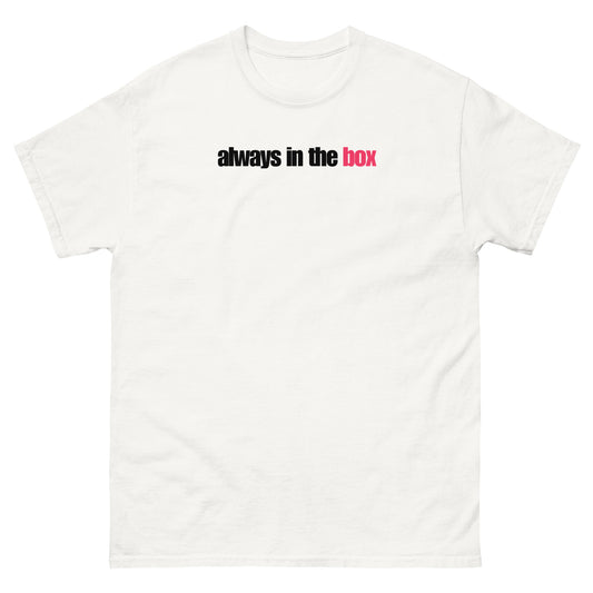 "Always in the Box" Hockey T-Shirt