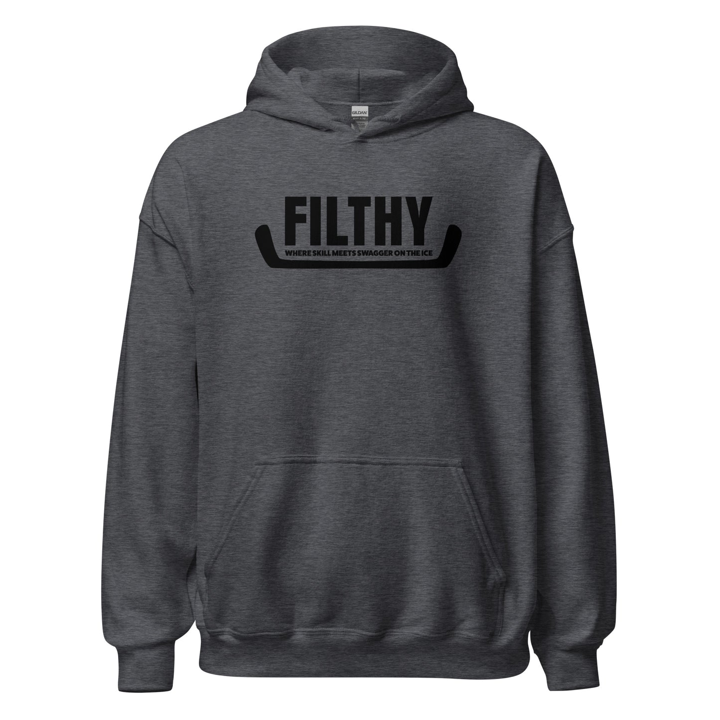 "Filthy" Where Skill Meets Swagger Hockey Hoodie