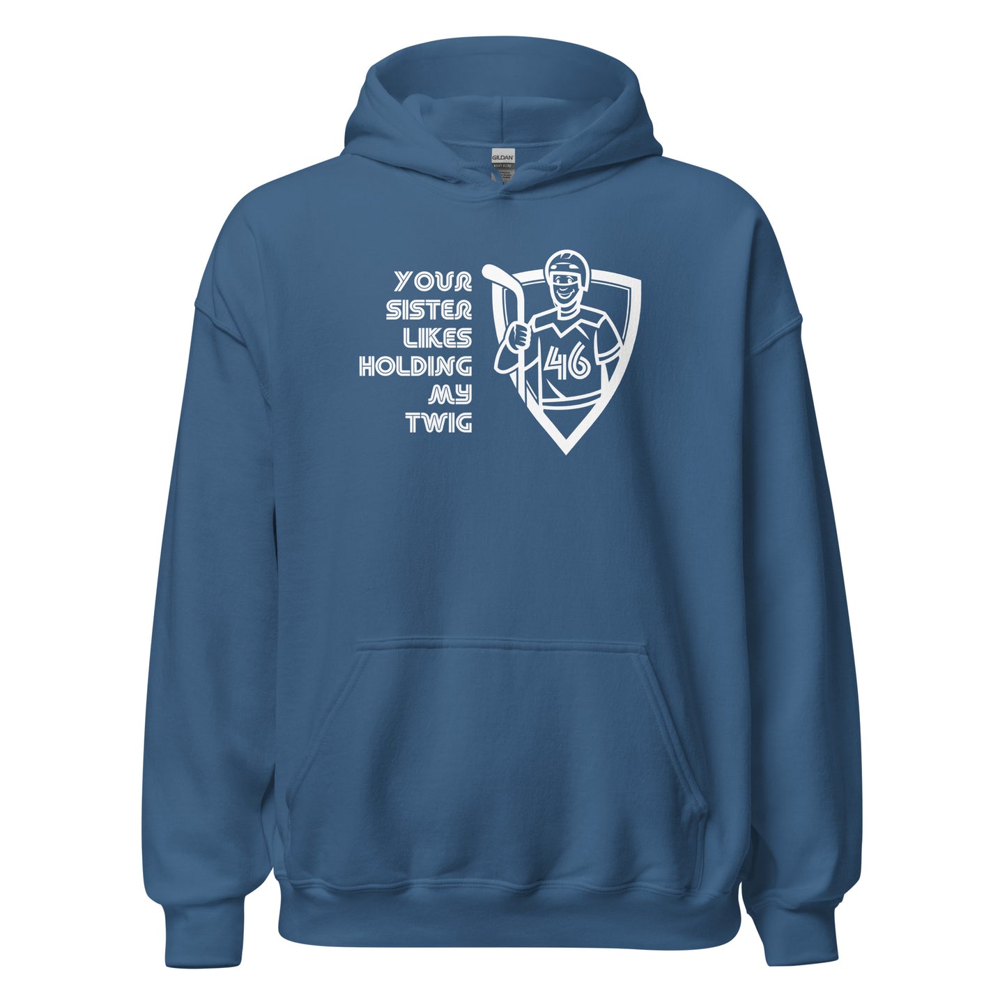 "Your Sister, My TWIG" Crusher Hockey Hoodie