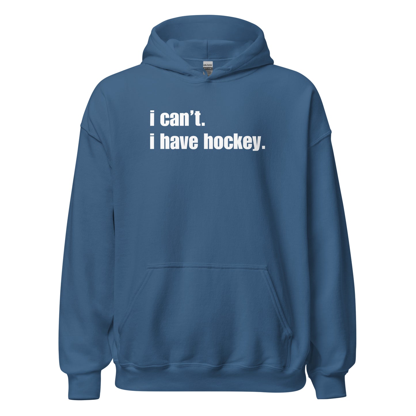 "I Can't. I Have Hockey." Hockey Hoodie