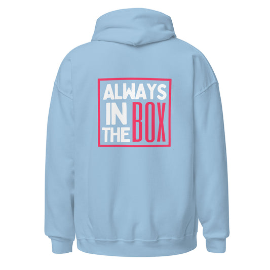 "Always in the BOX" Hockey Hoodie