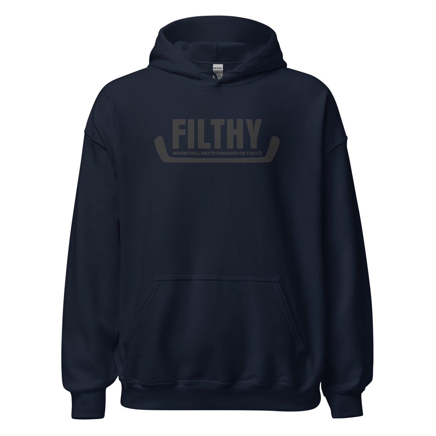 "Filthy" Where Skill Meets Swagger Hockey Hoodie