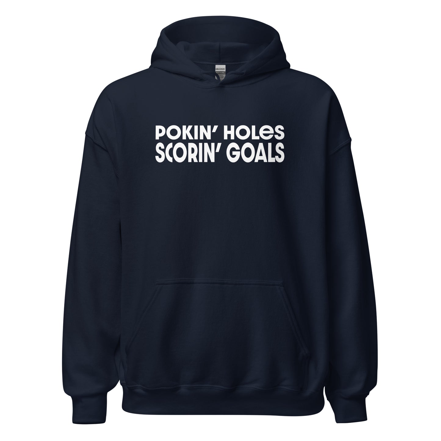 "Pokin' Holes, Scorin' Goals" Hockey Hoodie