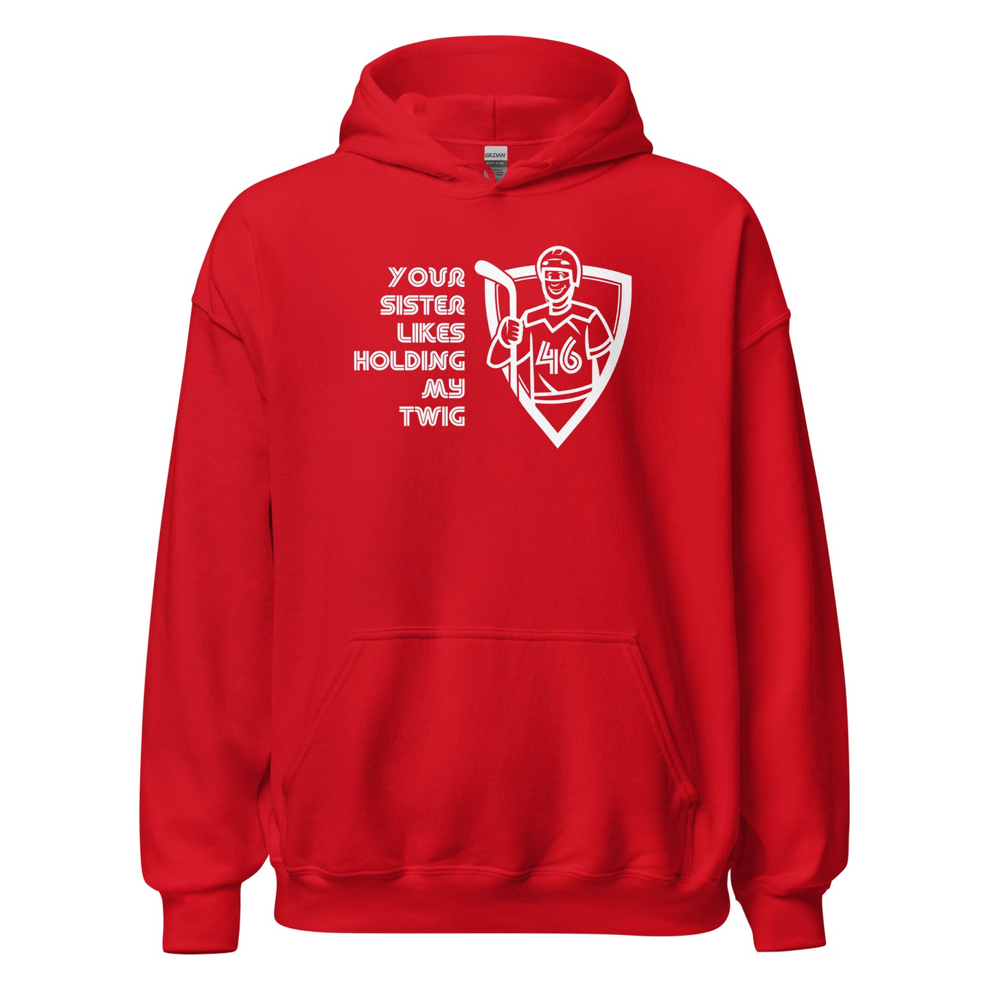 "Your Sister, My TWIG" Crusher Hockey Hoodie