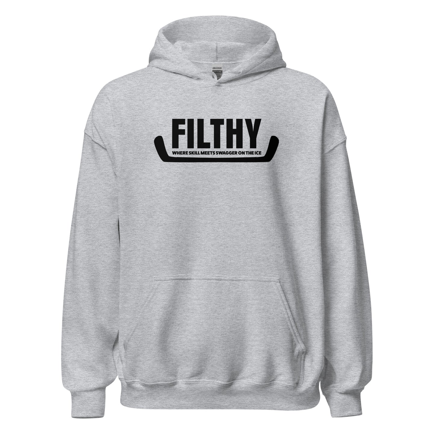 "Filthy" Where Skill Meets Swagger Hockey Hoodie