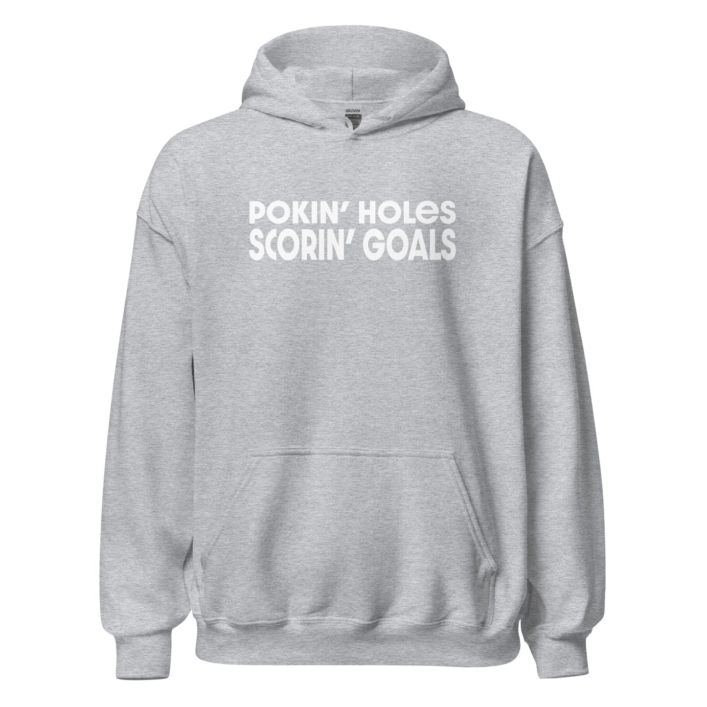 "Pokin' Holes, Scorin' Goals" Hockey Hoodie