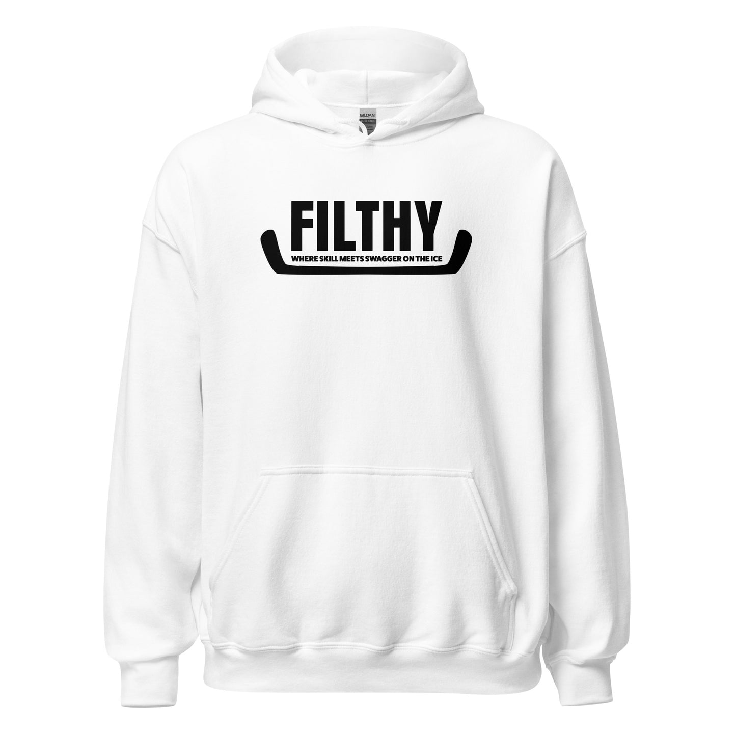 "Filthy" Where Skill Meets Swagger Hockey Hoodie